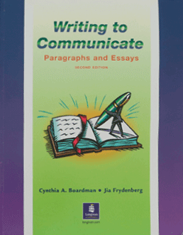 Writing to Communicate. Paragraphs and Essays