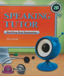Speaking Tutor. Level 2B Building Oral Summaries with audio CD