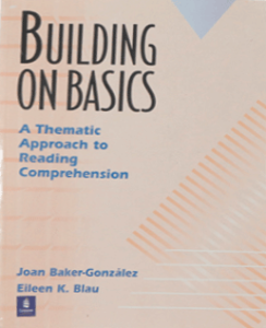 Building on Basics. A Thematic Approach to Reading Comprehension