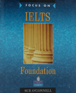Focus On IELTS Foundation. Coursebook