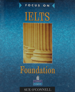 Focus On IELTS Foundation. Coursebook