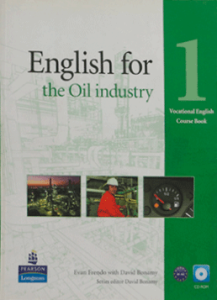 English for the Oil Industry. Course Book with CD ROM