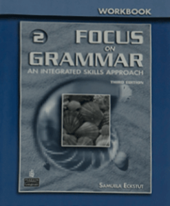 Focus on Grammar. An Integrated Skills Approach. Level 2. Workbook