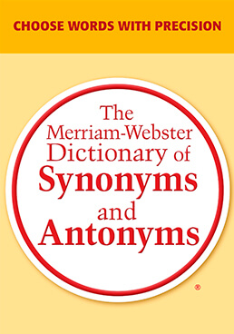 The Merriam-Webster Dictionary of Synonyms and Antonyms-2