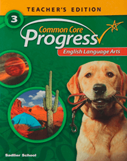 Common Core Progress English Language Arts. Level 3. Teacher’s Edition
