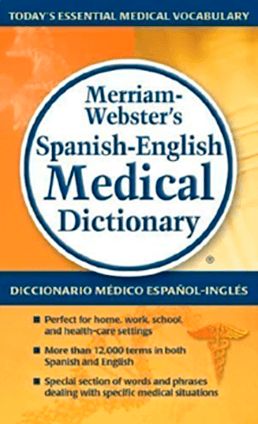 The Merriam-Webster Spanish-English Medical Dictionary