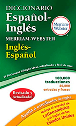 The Merriam Webster Español-Inglés / Inglés-Español Dictionary