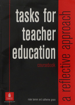 Tasks for Teacher Education. A Reflective Approach. Coursebook