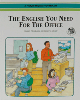 The English You Need for the Office. A Picture Process Vocabulary. With Audio CD
