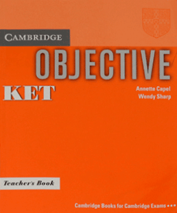 Objective KET. Teacher's Book